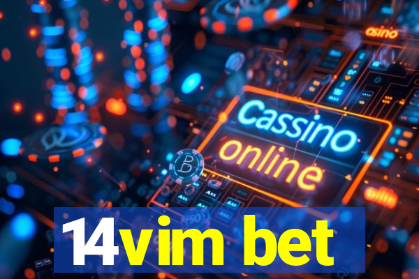 14vim bet